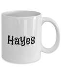 Hayes coffee mug for:  Gift, Xmas, and/or B-dy