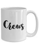 Crews mug for:  Gift, Xmas, and/or B-dy