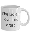 Funny coffee mug for:  Gift, Xmas, and/or B-dy