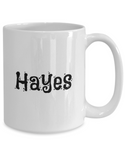 Hayes coffee mug for:  Gift, Xmas, and/or B-dy