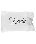 Kevin pillowcase:  Gift, Birthday, and/or Christmas gift for him