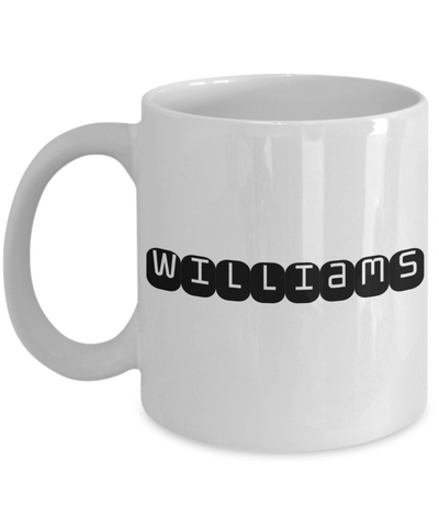 Williams coffee mug for:  Gift, Christmas, and/or Birthday