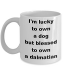 Dog lover mug for:  Gift, Xmas, and/or Birthday