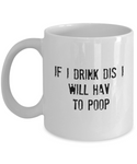 Funny coffee mug for: Gift, Christmas, and/or Birthday gift mug