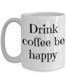 Coffee mug for Men/Women, Gift, Christmas, and/or Birthday gift mug