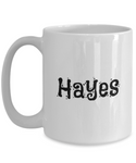 Hayes coffee mug for:  Gift, Xmas, and/or B-dy