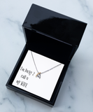 I'm very lucky 2 call u my wife necklace, Gift necklace