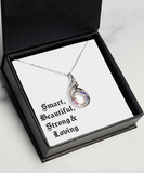 Smart, Beautiful, Strong & loving necklace, Gift necklace