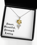 Smart, Beautiful, Strong & loving necklace, Gift necklace