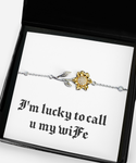 I'm lucky 2 call u my wife bracelet, Gift bracelet